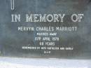 Mervyn Charles MARRIOTT,
died 15 April 1978 aged 68 years,
remembered by wife Kathleen & family;
Pimpama Island cemetery, Gold Coast