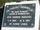 Otto Theodore MARSCHKE, husband father grandfather, 7-4-1909 - 19-6-1985; Pimpama Island cemetery, Gold Coast 