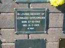 Lennard OPPERMANN,
born 27-10-1902,
died 19-3-1985;
Pimpama Island cemetery, Gold Coast