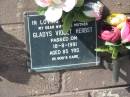 Gladys Violet HERBST,
wife mother,
died 18-8-1991 aged 85 years;
Pimpama Island cemetery, Gold Coast