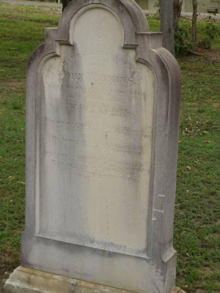 John WATKINS,  | died 11 Apr 1878 aged 69 years,  | erected by friend Evangeline HARRISON;  | Pimpama Uniting cemetery, Gold Coast  | 