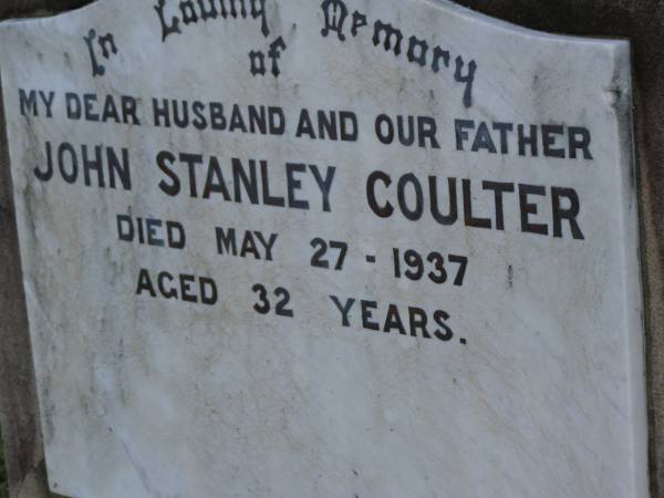 John Stanley COULTER,  | husband father,  | died 27 May 1937 aged 32 years;  | Venetia M.M. COULTER,  | 4-12-1903 - 26-5-1980;  | Pimpama Uniting cemetery, Gold Coast  | 
