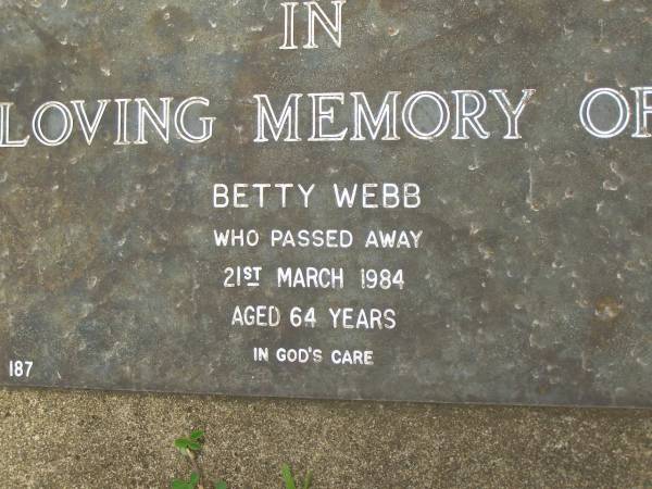 Betty WEBB,  | died 21 March 1984 aged 64 years;  | Pimpama Uniting cemetery, Gold Coast  | 