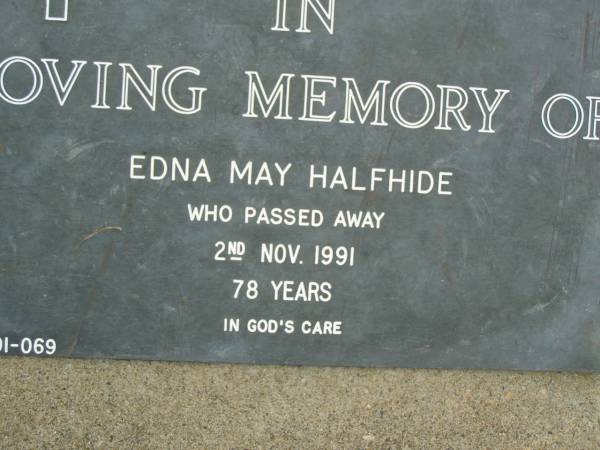 Edna May HALFHIDE,  | died 2 Nov 1991 aged 78 years;  | Pimpama Uniting cemetery, Gold Coast  | 