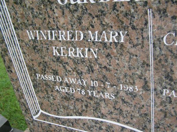 Winifred Mary KERKIN,  | died 10-7-1983 aged 78 years;  | Clarence Ewart KERKIN,  | died 31-12-1995 aged 88 years;  | parents;  | Pimpama Uniting cemetery, Gold Coast  | 