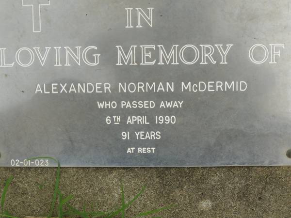 Alexander Norman MCDERMID,  | died 6 April 1990 aged 91 years;  | Pimpama Uniting cemetery, Gold Coast  | 