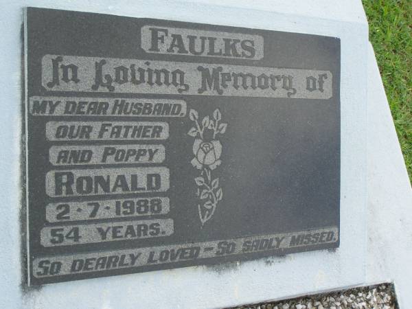 Ronald FAULKS,  | husband father poppy,  | died 2-7-1988 aged 54 years;  | Pimpama Uniting cemetery, Gold Coast  | 
