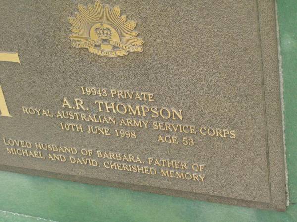 A.R. THOMPSON,  | died 10 June 1998 aged 53 years,  | husband of Barbara,  | father of Michael & David;  | Pimpama Uniting cemetery, Gold Coast  | 