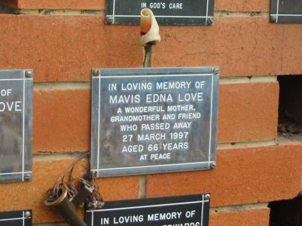 Mavis Edna LOVE,  | mother grandmother,  | died 27 March 1997 aged 66 years;  | Pimpama Uniting cemetery, Gold Coast  | 