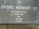 
William MILLS,
died 1933 aged 69 years;
Pimpama Uniting cemetery, Gold Coast
