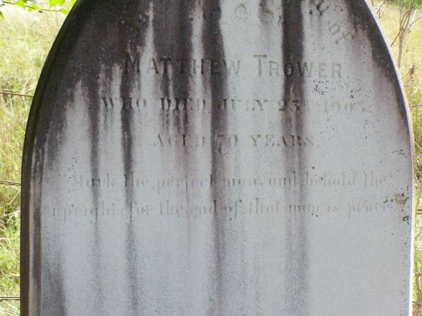Auguste Wilhelmine TROWER,  | died 8? March 1886 aged 36 years;  | Matthew TROWER,  | died 23 July 1905 aged 70 years;  | Pine Mountain St Peter's Anglican cemetery, Ipswich  | 