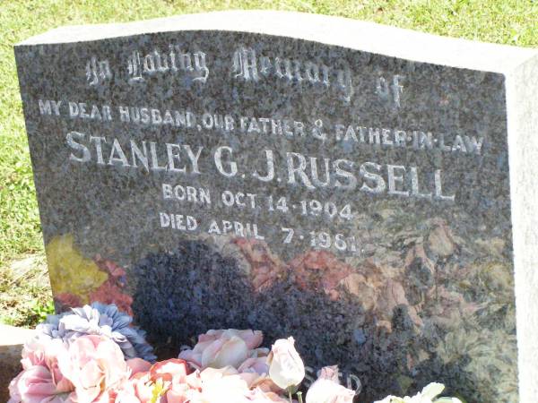 Stanley G.J. RUSSELL,  | husband father father-in-law,  | born 14 Oct 1904 died 7 April 1981;  | Pine Mountain St Peter's Anglican cemetery, Ipswich  | 