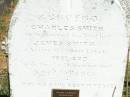 
James SMITH,
native of County Cavan Ireland,
died 2 Dec 1869 aged 30,
erected by brother Charles SMITH;
The SMITH family,
Charles, Catherine, James,
Charles, Phillip, Mary-Anne,
Phillip, Susan,
Catherine (Aunty Kate);
Pine Mountain Catholic (St Michaels) cemetery, Ipswich
