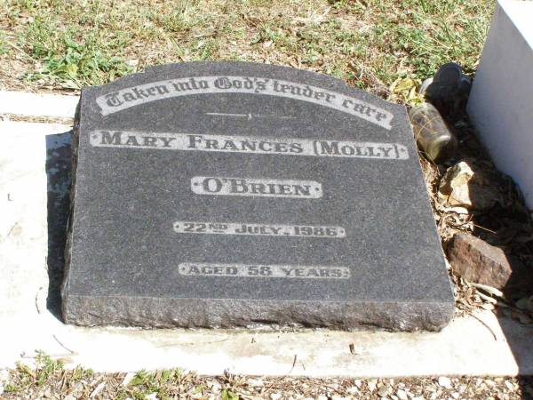 Mary Frances (Molly) O'BRIEN,  | died 22 July 1986 aged 58 years;  | Pine Mountain Catholic (St Michael's) cemetery, Ipswich  | 