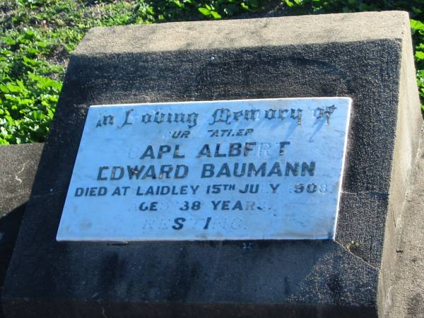 Carl Albert Edward BAUMANN, father,  | died Laidley 15 July 1908 aged 38 years;  | Plainland Lutheran Cemetery, Laidley Shire  | 