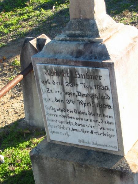 Albert HUBNER,  | born 23 Nov 1830 died 3 April 1899;  | Plainland Lutheran Cemetery, Laidley Shire  | 