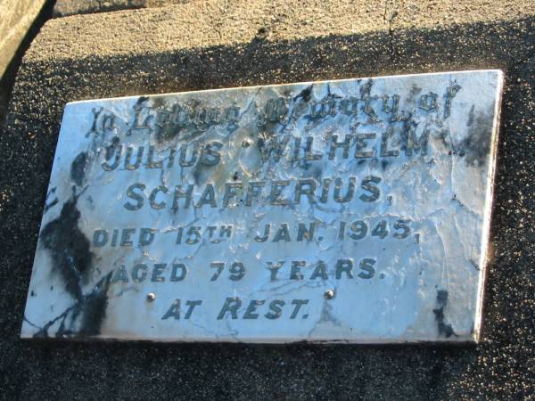 Julius Wilhelm SCHAFFERIUS,  | died 15 Jan 1945 aged 79 years;  | Plainland Lutheran Cemetery, Laidley Shire  | 