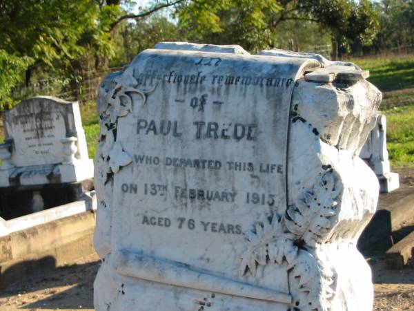 Paul TREDE,  | died 13 Feb 1915 aged 76 years;  | Plainland Lutheran Cemetery, Laidley Shire  | 
