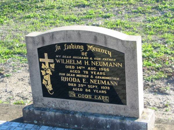 Wilhelm H. NEUMANN, husband father,  | died 14 Aug 1966 aged 78 years;  | Rhoda E. NEUMANN, mother grandmother,  | died 25 Sept 1978 aged 84 years;  | Plainland Lutheran Cemetery, Laidley Shire  | 