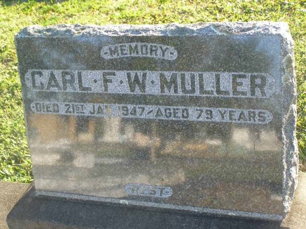 Carl F.W. MULLER,  | died 21 Jan 1947 aged 79 years;  | Polson Cemetery, Hervey Bay  | 