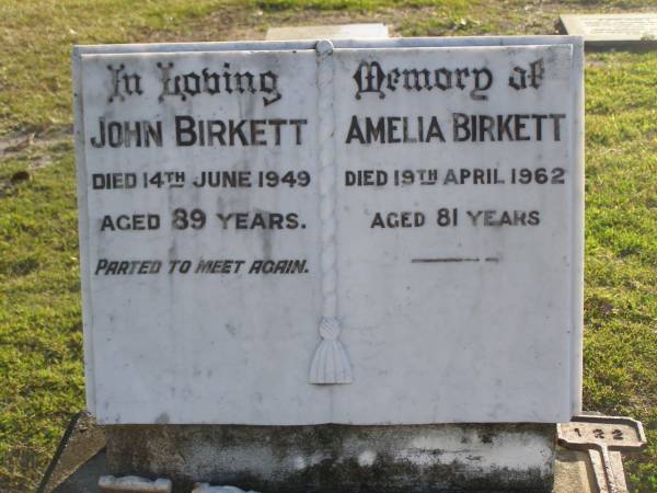 John BIRKETT,  | died 14 June 1949 aged 89 years;  | Amelia BIRKETT,  | died 19 April 1962 aged 81 years;  | Polson Cemetery, Hervey Bay  | 