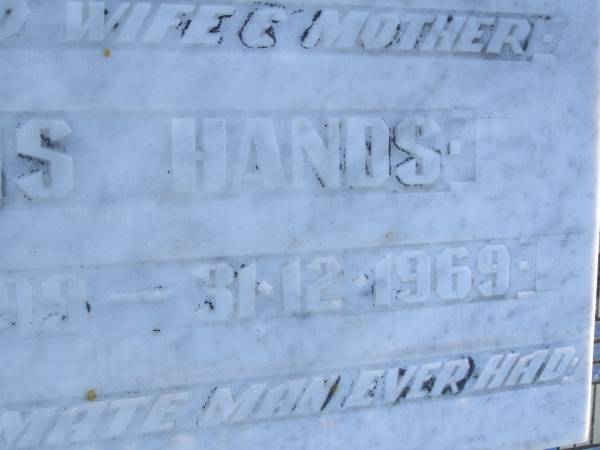 Doris HANDS,  | wife mother,  | 9-4-1899 - 31-12-1969;  | Polson Cemetery, Hervey Bay  | 