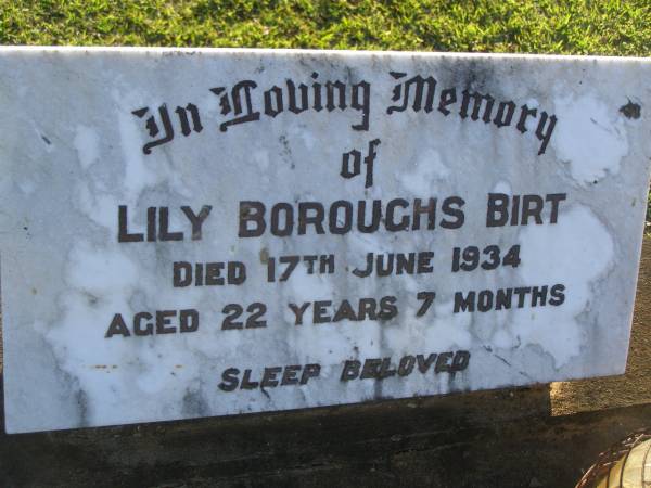 Lily Boroughs BIRT,  | died 17 June 1934 aged 22 years 7 months;  | Polson Cemetery, Hervey Bay  | 