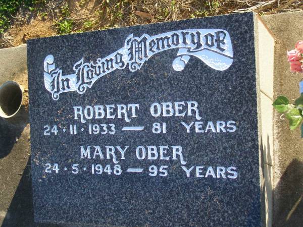 Robert OBER,  | died 24-11-1931 aged 81 years;  | Mary OBER,  | died 24-5-1948 aged 95 years;  | Polson Cemetery, Hervey Bay  | 