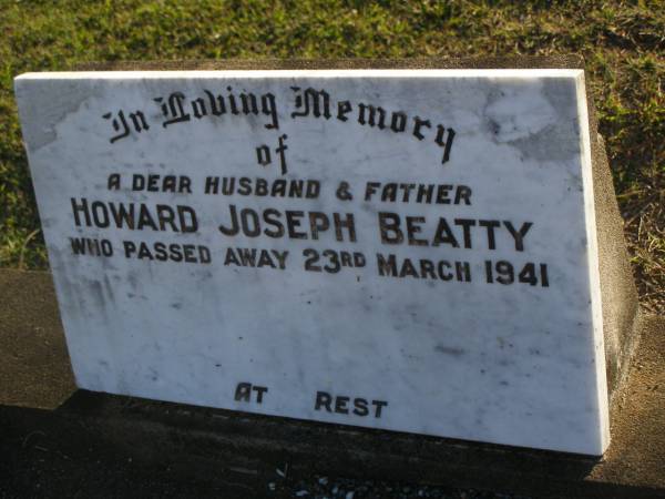 Howard Joseph BEATTY,  | husband father,  | died 23 March 1941;  | Polson Cemetery, Hervey Bay  | 