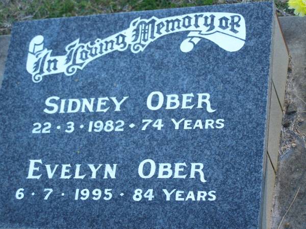 Sidney OBER,  | died 22-3-1982 aged 74 years;  | Evelyn OBER,  | died 6-7-1995 aged 84 years;  | Polson Cemetery, Hervey Bay  | 