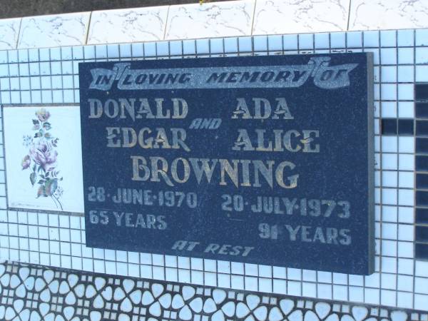 Donald Edgar BROWNING,  | died 28 June 1970 aged 65 years;  | Ada Alice BROWNING,  | died 20 July 1973 aged 91 years;  | Polson Cemetery, Hervey Bay  | 