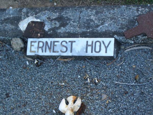 Ernest HOY;  | Polson Cemetery, Hervey Bay  | 