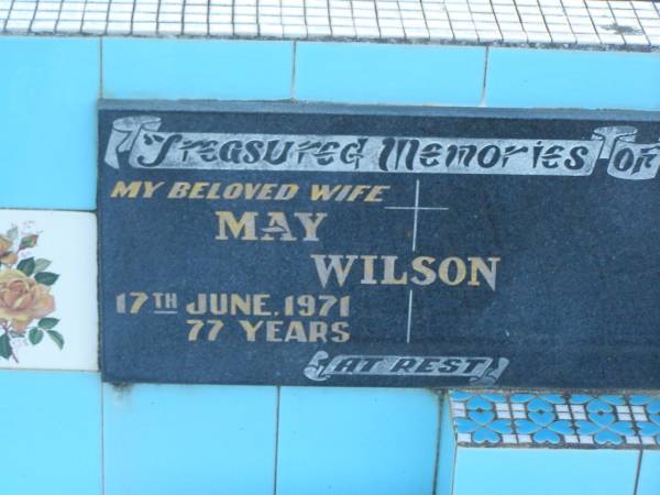 May WILSON,  | wife,  | died 17 June 1971 aged 77 years;  | Polson Cemetery, Hervey Bay  |   | 