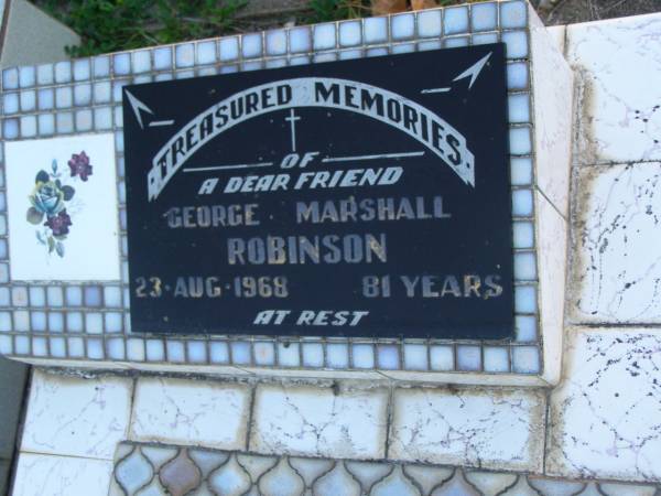 George Marshall ROBINSON,  | died 3 Aug 1968 aged 81 years;  | Polson Cemetery, Hervey Bay  | 