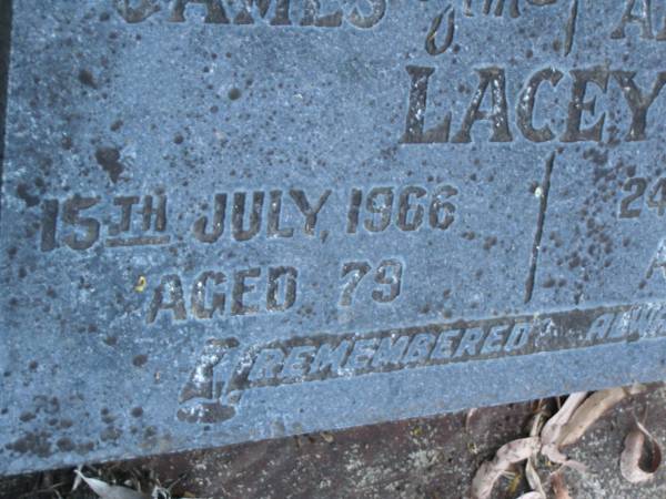 Solomon James (Jim) LACEY,  | died 15 July 1966 aged 79 years;  | Alice LACEY,  | died 24 Nov 1969 aged 77 years;  | Polson Cemetery, Hervey Bay  | 