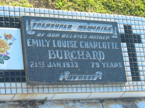 Emily Louise Charlotte BURCHARD,  | mother,  | died 21 Jan 1933 aged 79 years;  | Polson Cemetery, Hervey Bay  | 