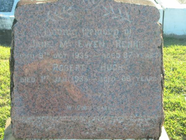 Jane McEwen RENNIE,  | died 9 Oct 1935 aged 87 years;  | Robert Hugh,  | died 1 Jan 1935 aged 68? years;  | Polson Cemetery, Hervey Bay  | 