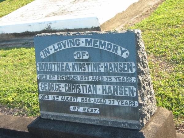 Dorothea Kirstine HANSEN,  | died 8 Dec 1953 aged 75 years;  | George Christian HANSEN,  | died 15 Aug 1954 aged 77 years;  | Polson Cemetery, Hervey Bay  | 