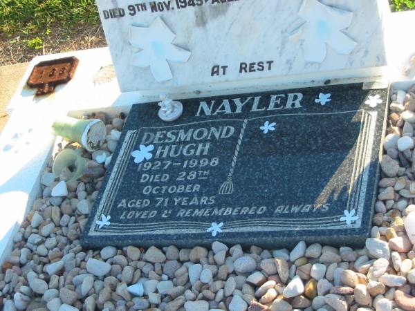 Hugh NAYLER,  | died 9 Nov 1949 aged 59 years 4 months;  | Desmond Hugh NAYLER,  | 1927 - 28 Oct 1998 aged 71 years;  | Polson Cemetery, Hervey Bay  | 