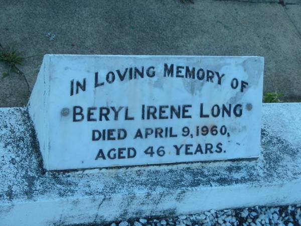 Beryl Irene LONG,  | died 9 April 1960 aged 46 years;  | Polson Cemetery, Hervey Bay  | 