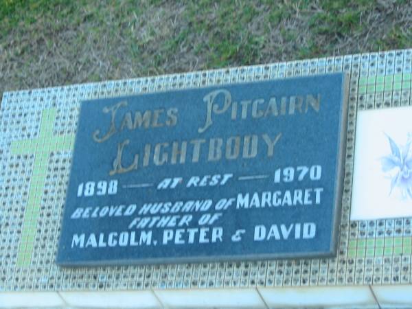 James Pitcairn LIGHTBODY,  | 1898 - 1970,  | husband of Margaret,  | father of Malcolm, Peter & David;  | Polson Cemetery, Hervey Bay  | 