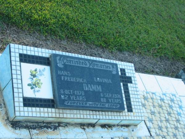 Hans Frederick DAMM,  | died 8 Oct 1970 aged 82 years;  | Lavinia DAMM,  | died 6 Sept 1971 aged 88 years;  | Polson Cemetery, Hervey Bay  | 