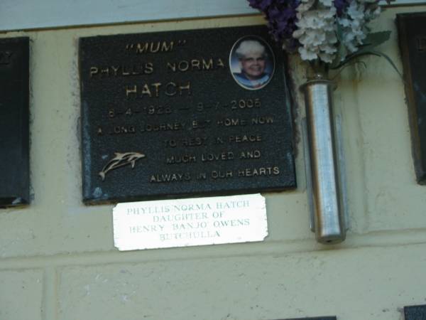 Phyllis Norma HATCH,  | mum,  | 6-4-1926 - 9-7-2005;  | Polson Cemetery, Hervey Bay  | [[REDO]]  | 