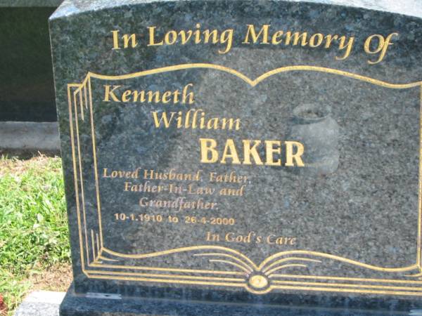 Kenneth William BAKER,  | husband father father-in-law grandfather,  | 10-1-1910 - 26-4-2000;  | Polson Cemetery, Hervey Bay  | 