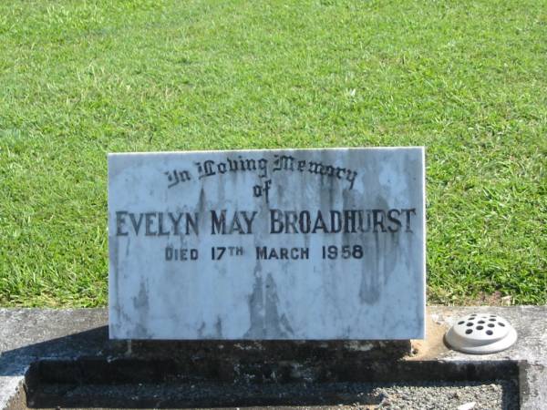 Evelyn May BROADHURST,  | died 17 March 1958;  | Polson Cemetery, Hervey Bay  | 