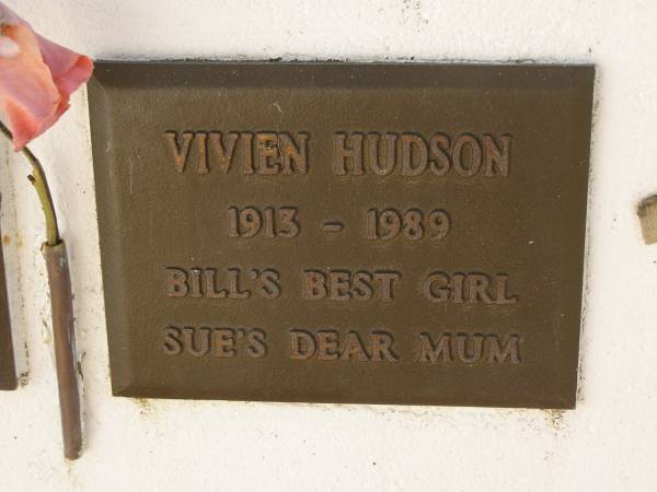 Vivien HUDSON,  | 1913 - 1989,  | Bill's best girl,  | Sue's death mum;  | Polson Cemetery, Hervey Bay  | 