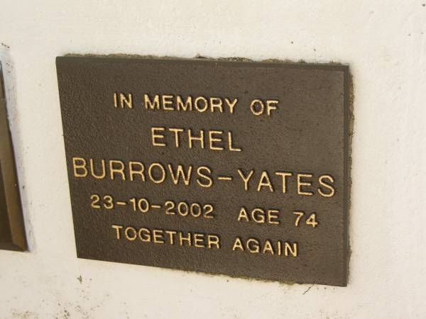 Ethel BURROWS-YATES,  | died 23-10-2002 aged 74 years;  | Polson Cemetery, Hervey Bay  | 