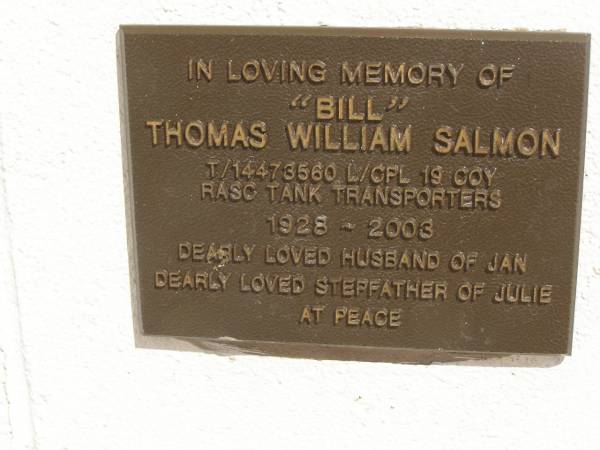 Thomas William (Bill) SALMON,  | 1928 - 2003,  | husband of Jan,  | stepfather of Julie;  | Polson Cemetery, Hervey Bay  | 