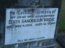 
Edith Sanderson BRIDIE,
wife mother,
died 4 Nov 1959 aged 60 years;
Polson Cemetery, Hervey Bay
