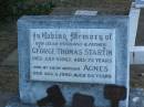 
George Thomas STARTIN,
husband father,
died 4 July 1962 aged 73 years;
Agnes,
mother,
died 6 Aug 1980 aged 84 years;
Polson Cemetery, Hervey Bay
